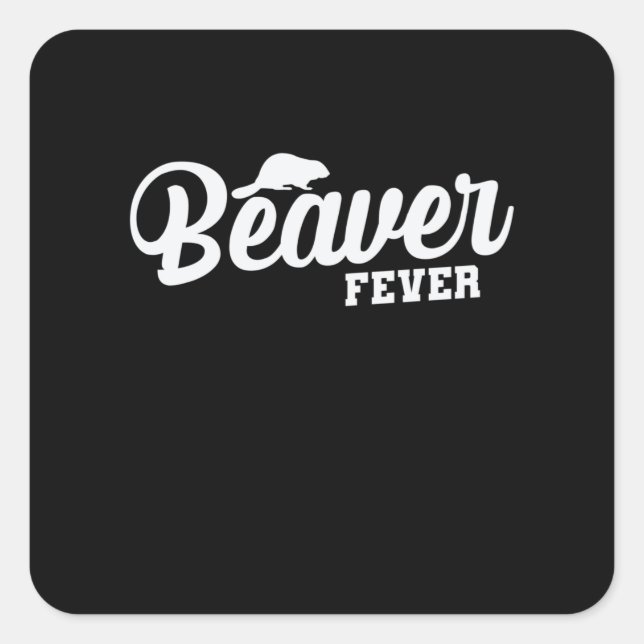 Adesivo Quadrado Beaver Fever (Frente)
