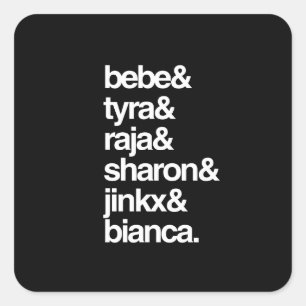 Adesivo Quadrado Bebe, Tyra, Raja, Sharon, Jinkx, Bianca