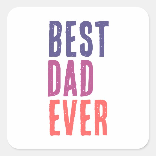 Adesivo Quadrado Best Dad Ever Minimalist Cool Professional (Frente)
