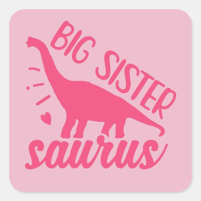 Adesivo Quadrado Big Sister Saurus a rosa (Frente)