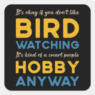 Adesivo Quadrado Birdwatch Bird Assistindo Hobby De Qualquer Maneir