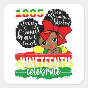 Adesivo Quadrado Black Girl 1865 Celebra a independência D