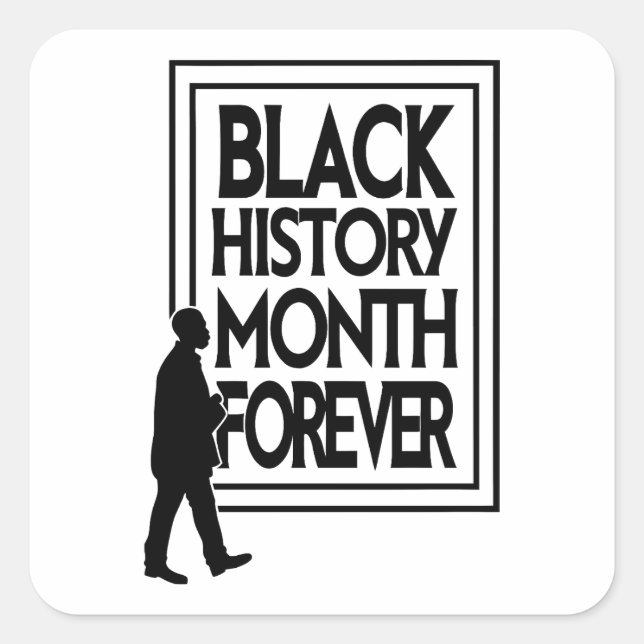 Adesivo Quadrado Black History Month Forever (Frente)