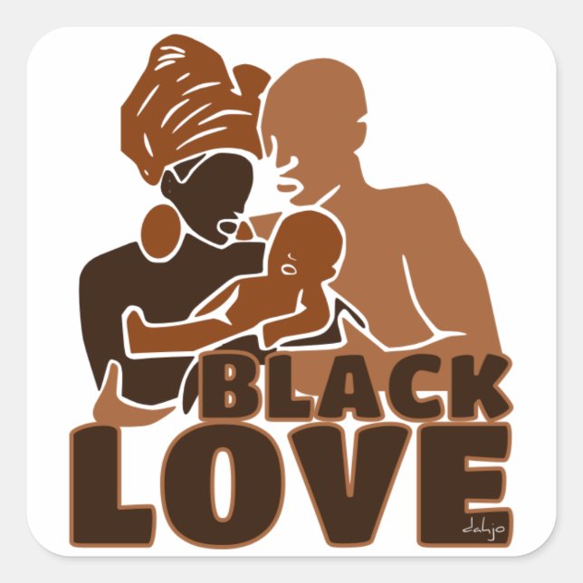 Adesivo Quadrado Black Love Brown Love (Frente)