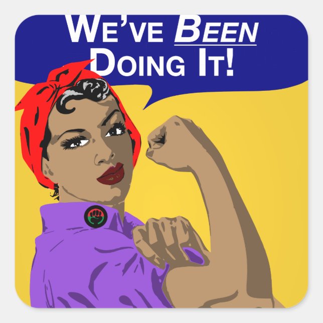 Adesivo Quadrado Black Rosie-Weve Está Fazendo Isso (Frente)