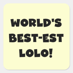 Adesivo Quadrado Black Text Best Lolo T-shirts e presentes