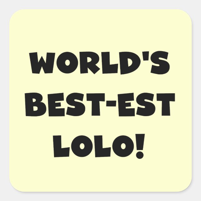 Adesivo Quadrado Black Text Best Lolo T-shirts e presentes (Frente)