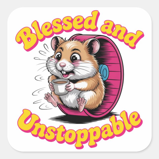 Adesivo Quadrado Blessed And Unstoppable (Frente)
