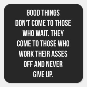 Adesivo Quadrado Boas Coisas, Nunca Desistir - Preparar Inspiração