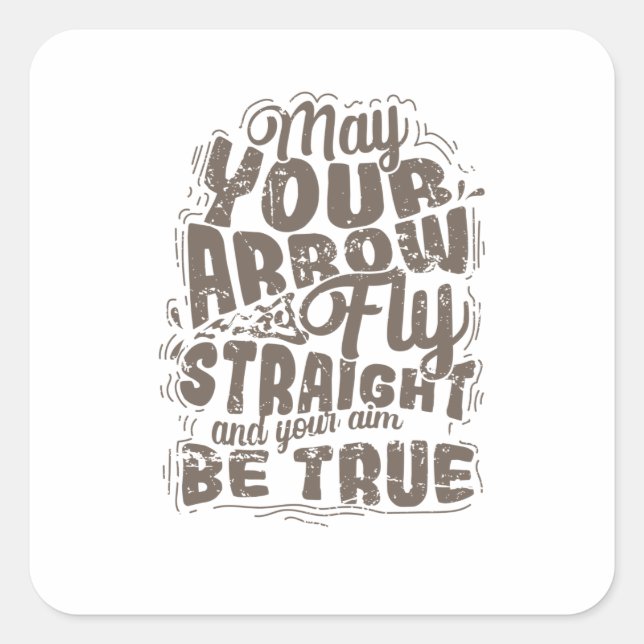 Adesivo Quadrado Bogenschießen May Your Arrow Fly Straight (Frente)