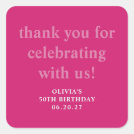 Adesivo Quadrado Bold Hot Pink 50º Aniversário Personalizado Obriga