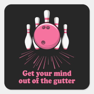 Adesivo Quadrado Boliches Tirem Sua Mente De Gutter Engraçado Bowle