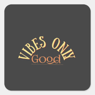 Adesivo Quadrado Bons vibos apenas