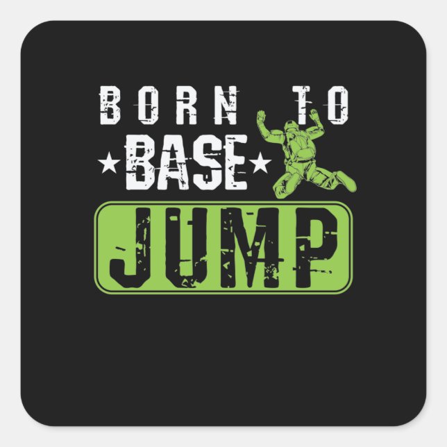 Adesivo Quadrado Born to Base Jump (Frente)