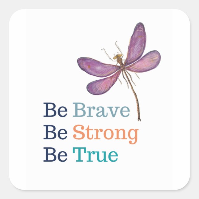 Adesivo Quadrado Brave Strong True Dragonfly (Frente)