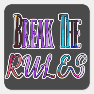 Adesivo Quadrado Break The Rules - rebelde colorido