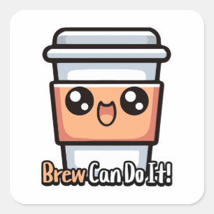 Adesivo Quadrado Brew Pode Fazer Isso! Café Justo