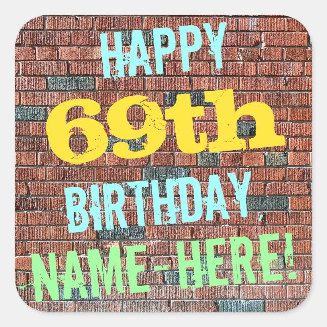 Adesivo Quadrado Brick Wall Grafite inspirado no 69º aniversário +  (Frente)