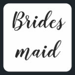 Adesivo Quadrado Bridesmaid Simples Minimalista Branco Negro<br><div class="desc">Um autocolante simples e legal,  em fundo preto e branco. Você pode mudar o texto e mudar as cores também!</div>