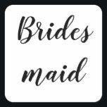 Adesivo Quadrado Bridesmaid Simples Minimalista Branco Negro<br><div class="desc">Um autocolante simples e legal, em fundo preto e branco. Você pode mudar o texto e mudar as cores também!</div>