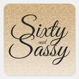 Adesivo Quadrado Brilho Dourado Ombre 60 e 60th aniversário Sassy