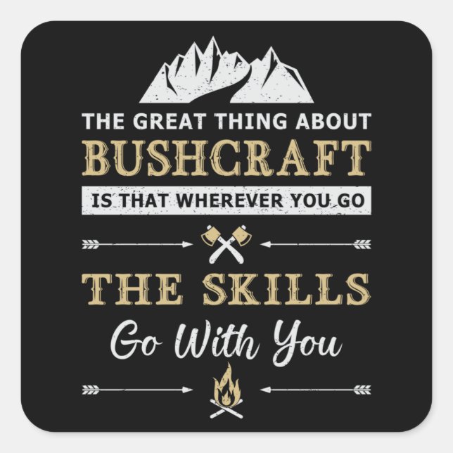 Adesivo Quadrado Bushcraft Survival Mountain Bushcrafter Funny Gift (Frente)