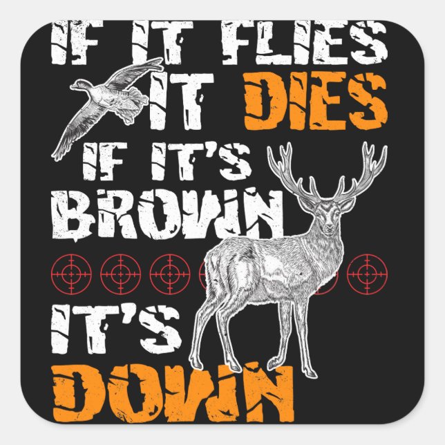 Adesivo Quadrado Caça Se Voa, Morre Se Sua Castanha Escassa (Frente)
