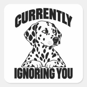 Adesivo Quadrado Cachorro Dalmatiano Antissocial Sarcástico Introve