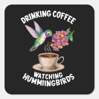 Adesivo Quadrado CAFÉ bebendo ASSISTINDO A HUMMINGBIRDS