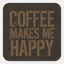 Adesivo Quadrado Café Me Torna Feliz Amante De Café