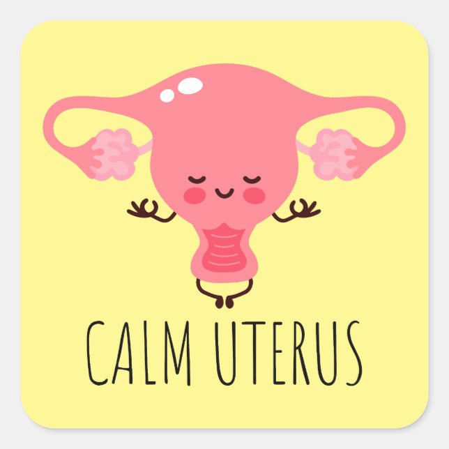 Adesivo Quadrado Calm Uterus / Uterus Puns / Piadas Uterus (Frente)