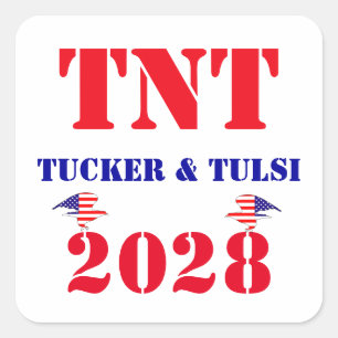 Adesivo Quadrado Campanha TNT Tucker & Tulsi 2028 Presidente EUA