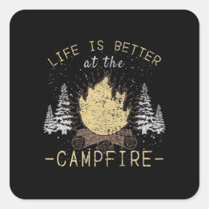 Adesivo Quadrado Campfire - A Vida É Melhor Pelo Fogo
