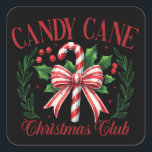 Adesivo Quadrado Candy Cane Christmas Club Squad Matching Winter<br><div class="desc">Candy Cane Christmas Club Squad Mating Winter Season</div>