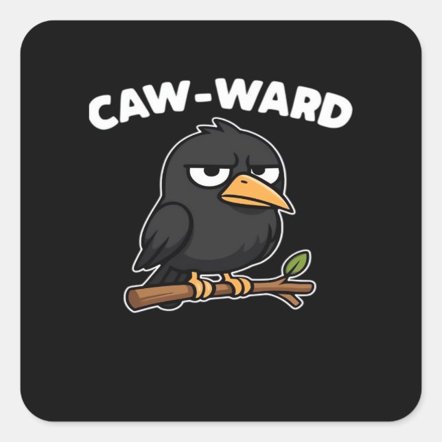 Adesivo Quadrado Caw-Ward Funny Quote (Frente)