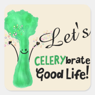 Adesivo Quadrado Celery Pun positivo - Celerybrate Good Life