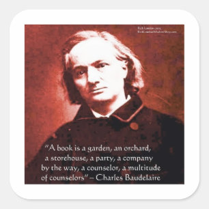 Adesivo Quadrado Charles Baudelaire "Um Livro É" Presentes de Citaç