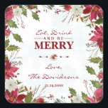 Adesivo Quadrado Chic Christmas Poinsettia Coma Bebida e seja Feliz<br><div class="desc">Design de cartão elegante com uma bela mola vermelha e branca de poinsettia, divisor floral, belos flocos de neve desbotados com guiões de mão e fontes especiais. Use a ferramenta Personalizar para adicionar suas informações e fazer alterações. Para encontrar itens, por favor, visite minha coleção Poinsettia Flocos de Neve de...</div>