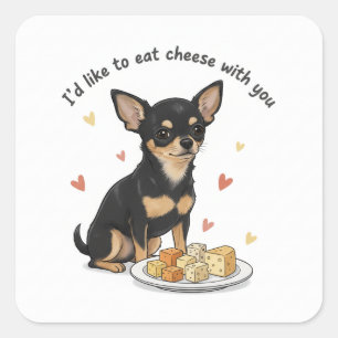 Adesivo Quadrado chihuahua "Gostaria de comer queijo com você"