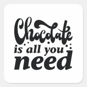 Adesivo Quadrado Chocolate É Tudo O Que Você Precisa