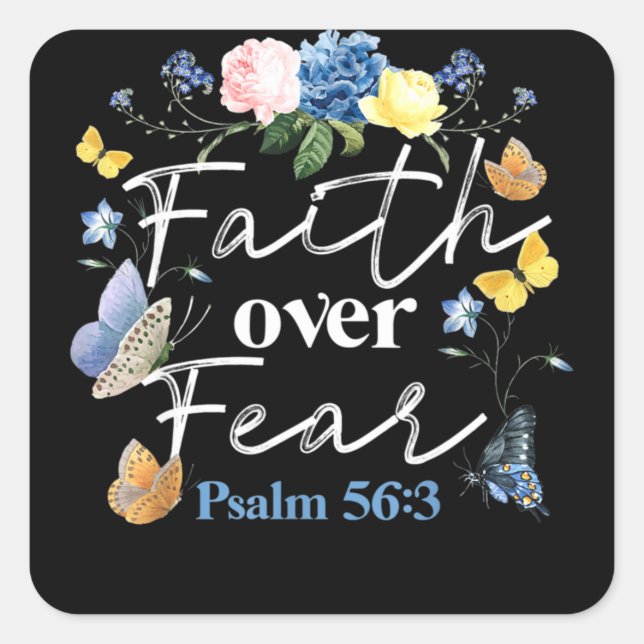 Adesivo Quadrado Christian Bible Verse Faith Over Fear Flower Butte (Frente)
