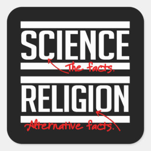 Adesivo Quadrado Ciência = Fatos e Religião = Fatos do Alternativo
