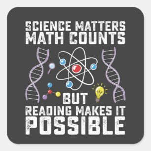 Adesivo Quadrado Ciência Importa Matemática Mas Ler Faz Com Que Sej