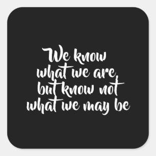 Adesivo Quadrado Citação da vida inspiracional Shakespeare