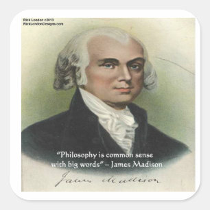 Adesivo Quadrado Citação de James Madison "Filosofia/Senso Comum"