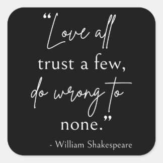 Adesivo Quadrado Citação de Shakespeare - Amor, Confiança E Errado