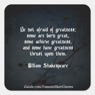 Adesivo Quadrado Citação de William Shakespeare - Grandeza
