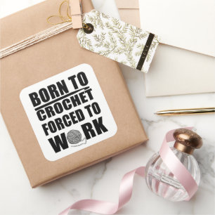 Adesivo Quadrado citação engraçada de crochê de presente