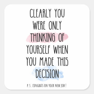 Adesivo Quadrado Claramente Você Estava Pensando Em Si Mesmo