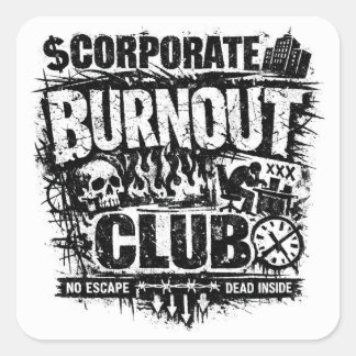 Adesivo Quadrado Clube de Esgotamento Corporativo Humor de Escritór